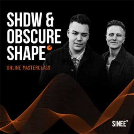 SINEE SHDW and Obscure Shape Online Masterclass Essential (English subtitles incl.) TUTORiAL